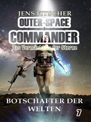 cover image of Botschafter der Welten (OUTER-SPACE COMMANDER 7)